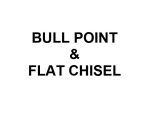BULL POINT & FLAT CHISEL