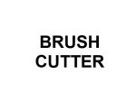 BRUSH CUTTER
