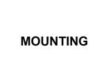 MOUNTING