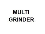 MULTI GRINDER