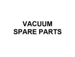 VACUUM SPARE PARTS
